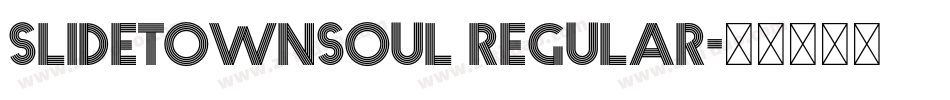 slidetownsoul regular字体转换